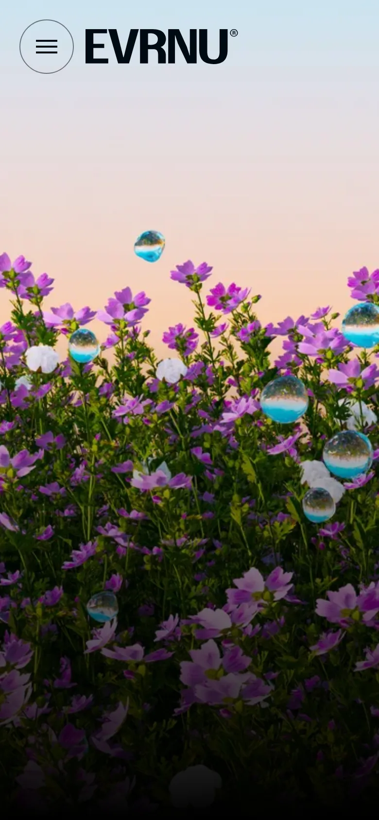 The mobile version shows a vertically oriented view of the same purple flower field and floating water droplets. The layout is simplified, with the EVRNU logo and menu icon positioned at the top, while the large 'What We Do' headline is removed from the initial view.