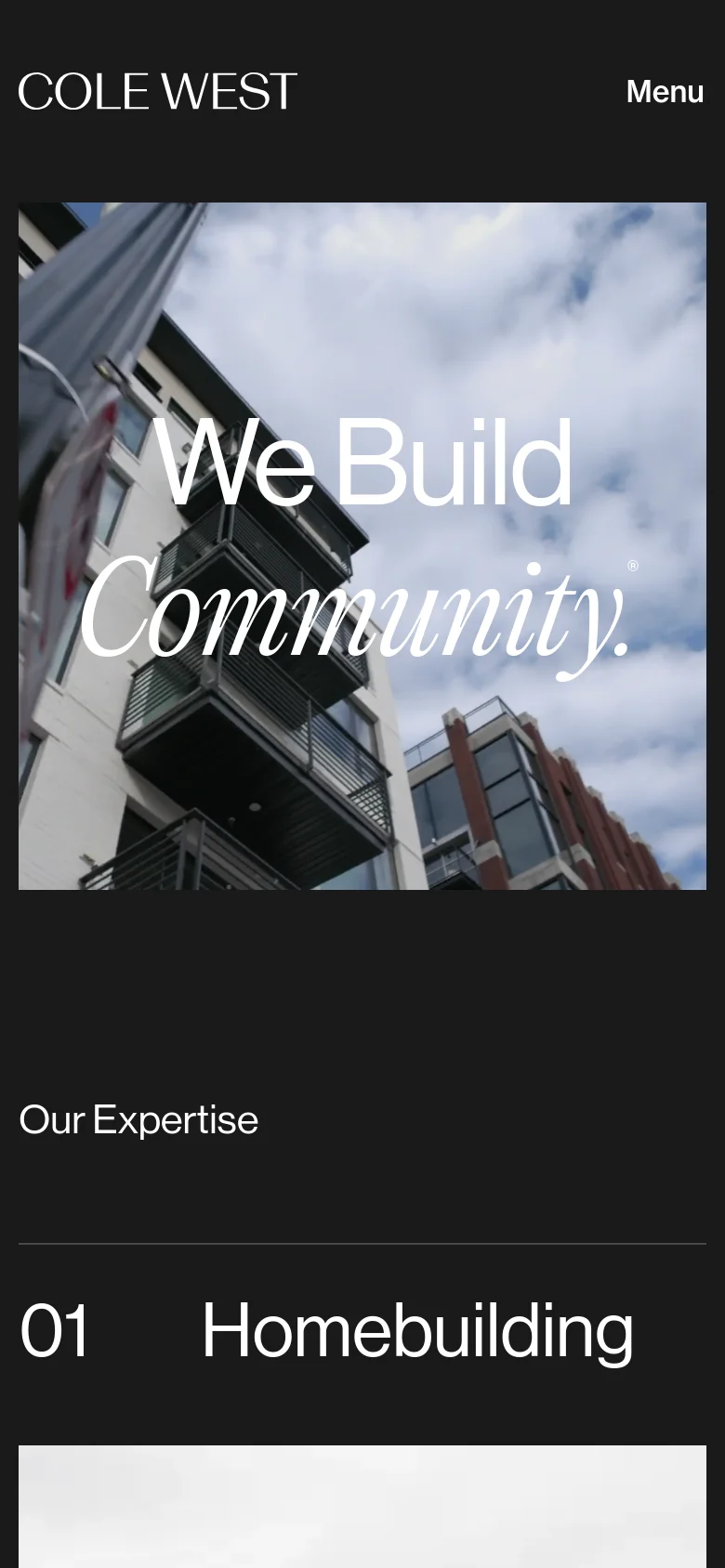 The mobile version maintains the dark theme and 'COLE WEST' branding, but the hero image is cropped more tightly to focus on the building architecture and the 'We Build Community' text. The layout shifts to a single-column vertical scroll, beginning with the hero section followed by the 'Our Expertise' heading and the numbered '01 Homebuilding' section.