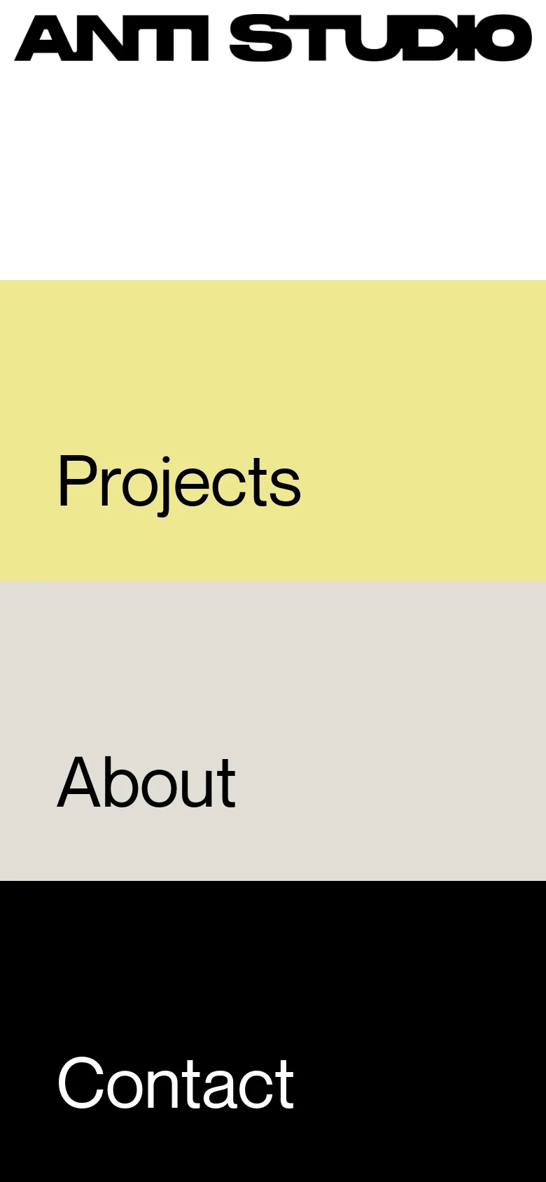 The mobile version maintains the minimalist aesthetic, showing the 'ANTI STUDIO' logo at the top. The layout transitions into a vertical stack of full-width colored sections: a pale yellow section for 'Projects', a light grey section for 'About', and a black section for 'Contact'.