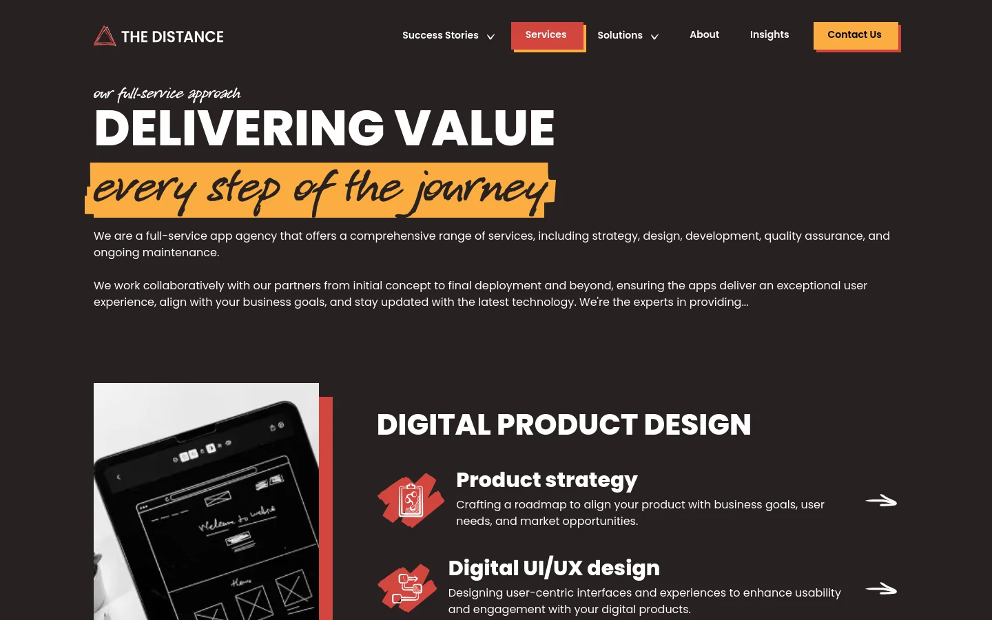 Desktop view of the Services page with a dark background and white typography. The hero section features the headline 'DELIVERING VALUE every step of the journey' with a yellow highlight, accompanied by a large image of a mobile phone on the left. Below, a 'DIGITAL PRODUCT DESIGN' section displays service cards like Product Strategy and Digital UI/UX design with small icons and arrow links.
