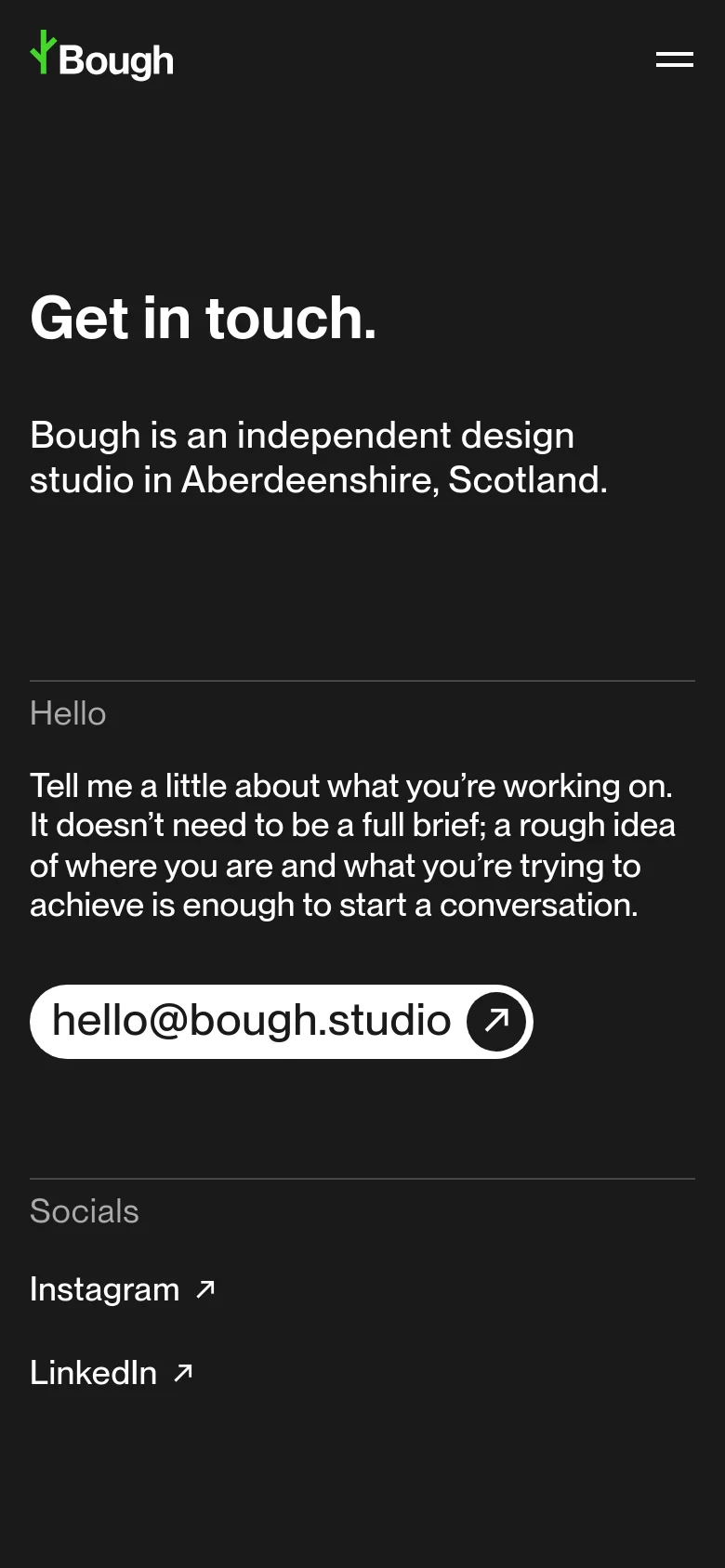 The mobile version uses a single-column vertical layout on a dark background. The navigation is condensed into a hamburger menu, the 'Get in touch.' headline and description are centered, and the contact email is presented as a prominent pill-shaped button.