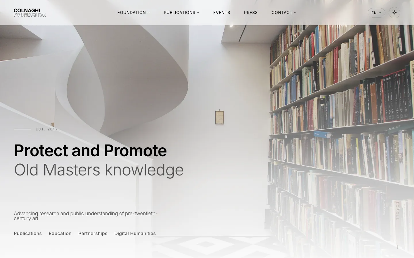 The desktop homepage features a large hero image of a bright, modern interior with a spiral staircase and tall bookshelves. The headline 'Protect and Promote Old Masters knowledge' is prominently displayed on the left, above navigation links for Publications, Education, Partnerships, and Digital Humanities. The top navigation bar includes links for Foundation, Publications, Events, Press, and Contact against a clean white background.