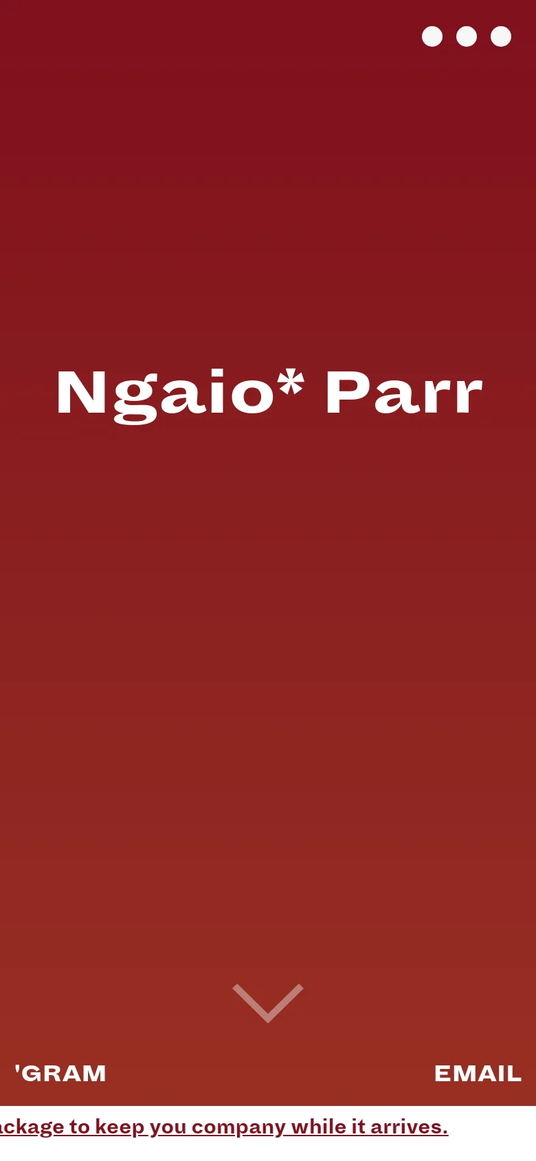 The mobile version presents a simplified view with a deep red background and the large white 'Ngaio* Parr' headline centered. The top navigation is replaced by a hamburger menu icon, and the footer contains minimal links for 'GRAM' and 'EMAIL' positioned at the bottom corners.