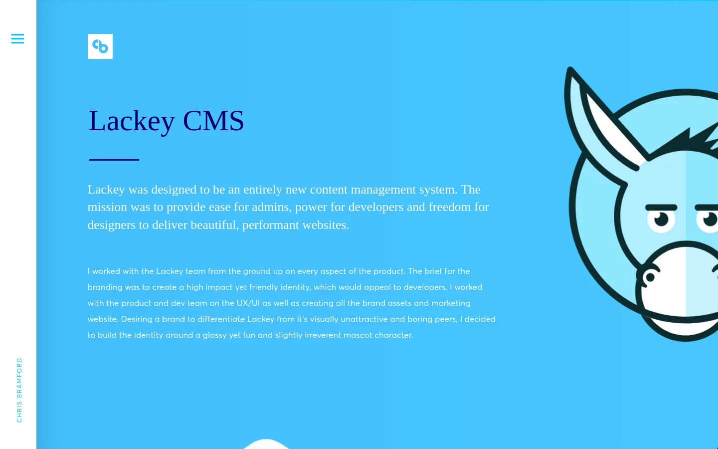 A desktop case study page for Lackey CMS featuring a bright blue background. The layout includes a large headline 'Lackey CMS' on the left, a descriptive paragraph, and a large, stylized illustration of a blue donkey mascot on the right. A minimal white logo is in the top left corner, and vertical text reading 'CHRIS BRAMFORD' is on the far left edge.