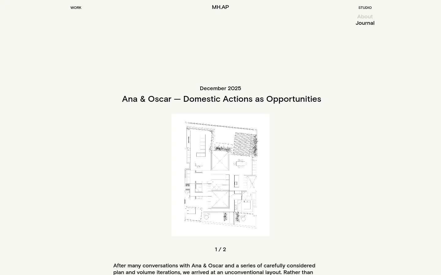 The MH.AP Journal page features a minimalist design with a light grey background and black serif typography. A large architectural floor plan drawing is centered below the headline 'Ana & Oscar — Domestic Actions as Opportunities', followed by an introductory text paragraph. The navigation menu is spread across the top with links for Work, MH.AP, and Studio.