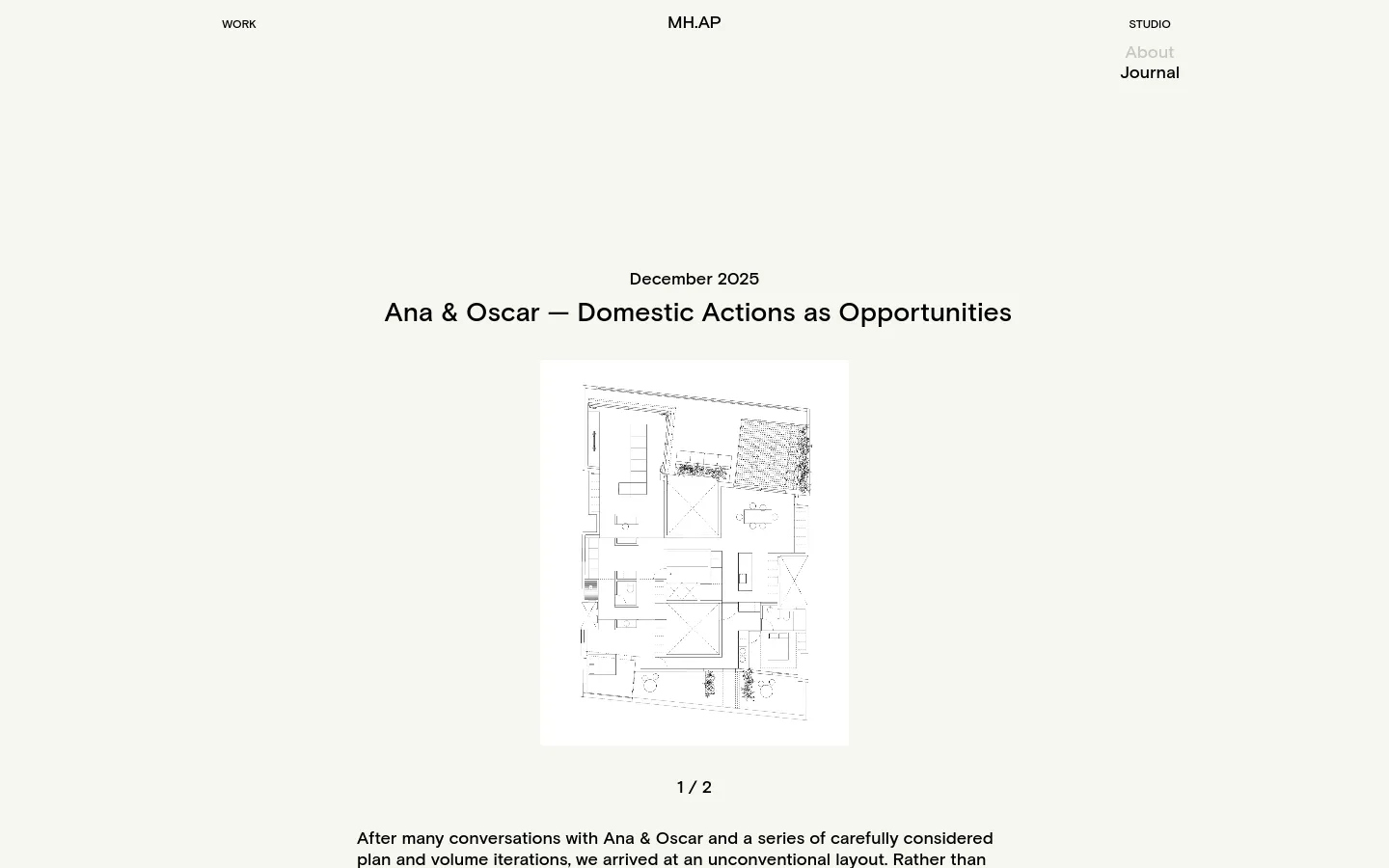 The MH.AP Journal page features a minimalist design with a light grey background and black serif typography. A large architectural floor plan drawing is centered below the headline 'Ana & Oscar — Domestic Actions as Opportunities', followed by an introductory text paragraph. The navigation menu is spread across the top with links for Work, MH.AP, and Studio.