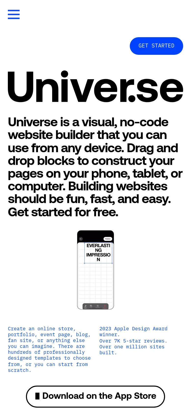 The mobile version maintains the minimalist white and black aesthetic but shifts to a single-column layout optimized for vertical scrolling. The large 'Universe' logo and headline are centered, and the 'GET STARTED' button is placed prominently at the top. A large 'Download on the App Store' button is positioned at the bottom of the visible screen area.