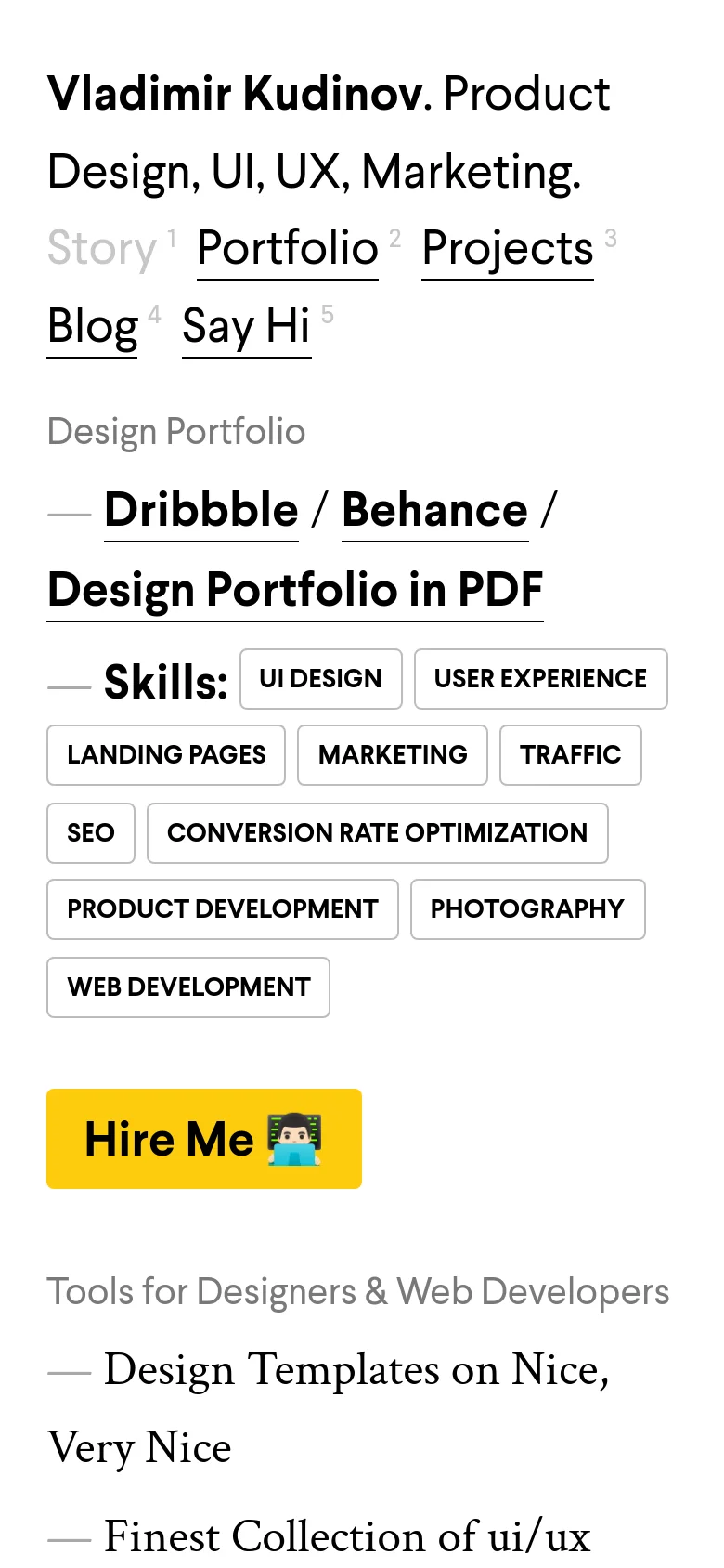 The mobile version maintains the minimalist white and black aesthetic but uses a single-column vertical layout for better readability. The navigation links and skill tags are stacked vertically, and the 'Hire Me' button remains a prominent yellow element near the top of the scrollable content.