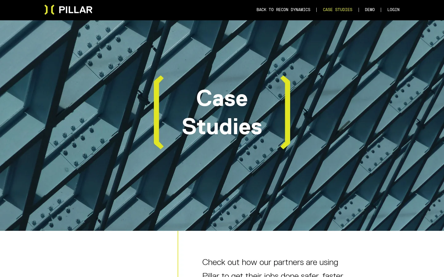 The Case Studies page features a dark blue hero banner with a structural steel pattern and large white text framed by yellow brackets. Below, a clean white section contains a brief introductory text next to a vertical yellow line. The navigation bar is black with white text and the Pillar logo.