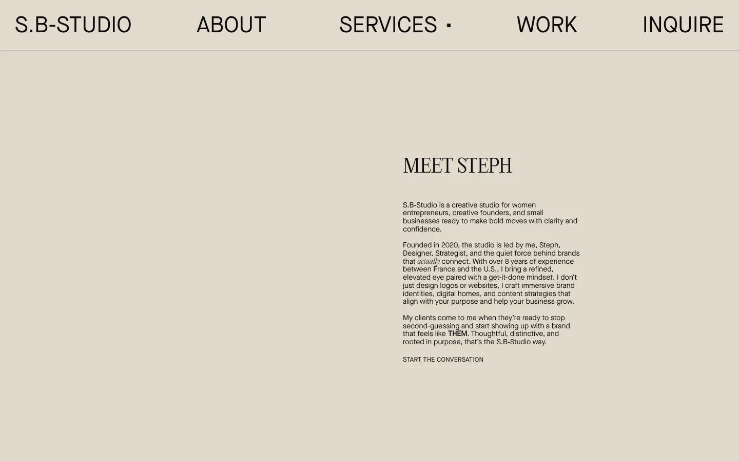 The desktop About page features a minimalist design with a neutral beige background and black serif typography. A large portrait of Steph is centered below the navigation menu, followed by a headline 'MEET STEPH' and several paragraphs of introductory text. A primary call to action, 'START THE CONVERSATION,' is positioned at the bottom of the text block.