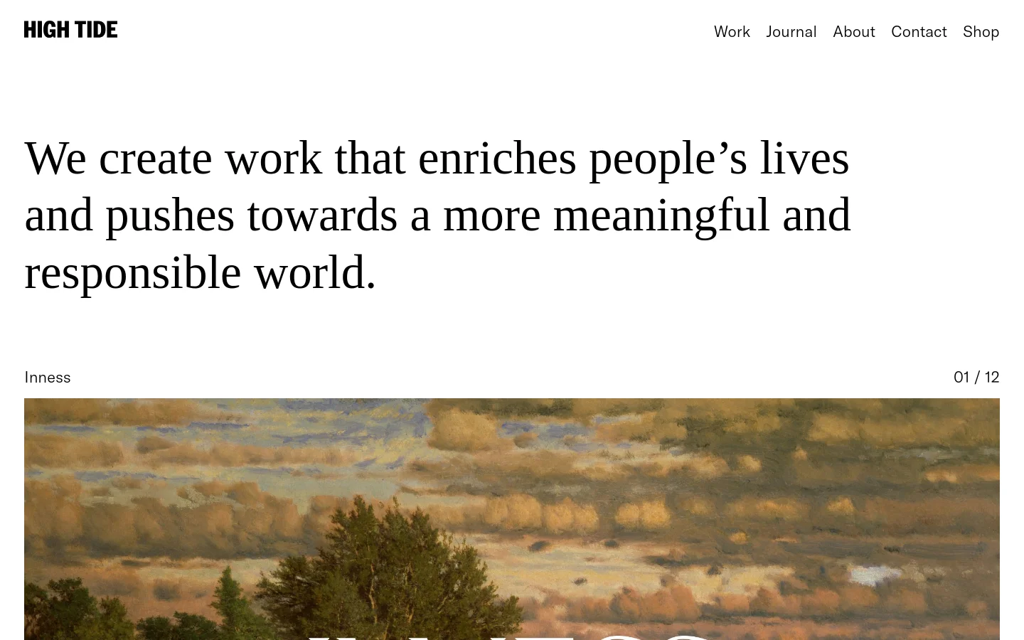 The desktop homepage features a minimalist white background with a large, serif headline stating the studio's mission. Below the headline is a large, full-width hero image of a landscape at sunset, labeled 'Inness 01 / 12', followed by a grid of project thumbnails. A navigation menu is located at the top right, and a 'What We Do' section with service categories follows the work gallery.
