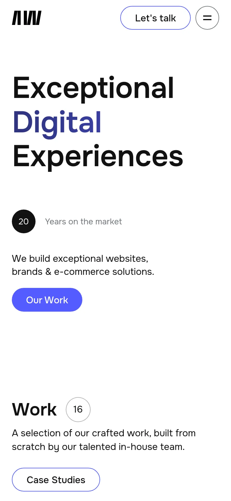 The mobile version maintains the dark aesthetic and bold typography but uses a single-column vertical layout. The navigation is condensed into a hamburger menu next to a 'Let's talk' button, and the hero text and 'Our Work' button are scaled to fit the narrower screen width.