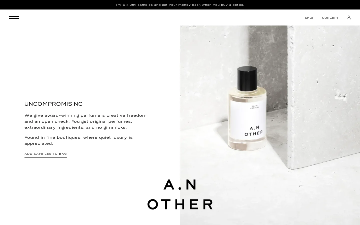 The desktop homepage features a minimalist, high-end aesthetic with a split-screen layout. On the left, clean black text on a white background presents the brand's 'UNCOMPROMISING' philosophy and a call to action to 'ADD SAMPLES TO BAG'. The right side displays a large, high-quality hero image of a sleek perfume bottle against a textured, light grey stone background.
