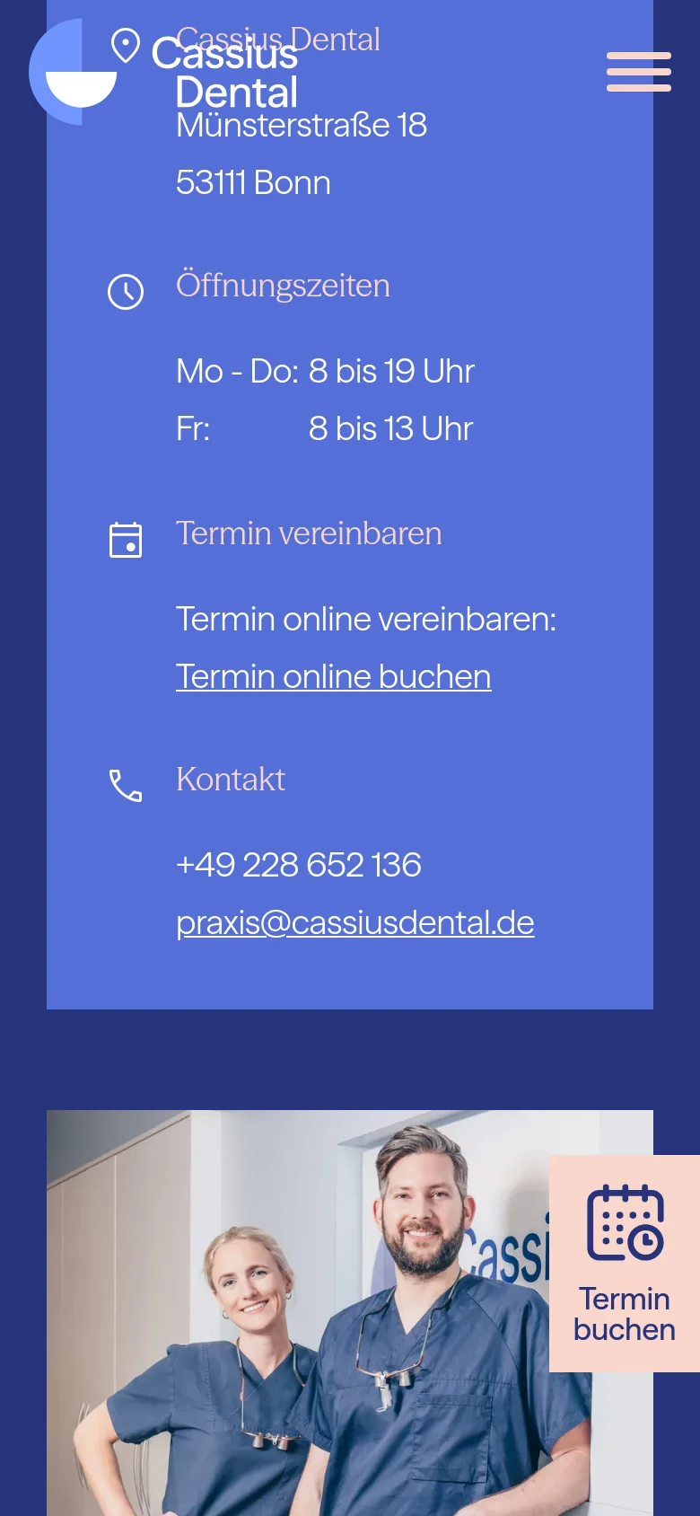 The mobile version uses a vertical layout with a blue header containing the Cassius Dental logo and a hamburger menu icon. The main content area displays essential information such as opening hours, a link to book appointments online, and contact details with an icon-based list. A floating 'Termin buchen' button with a calendar icon is anchored to the bottom right for easy access.