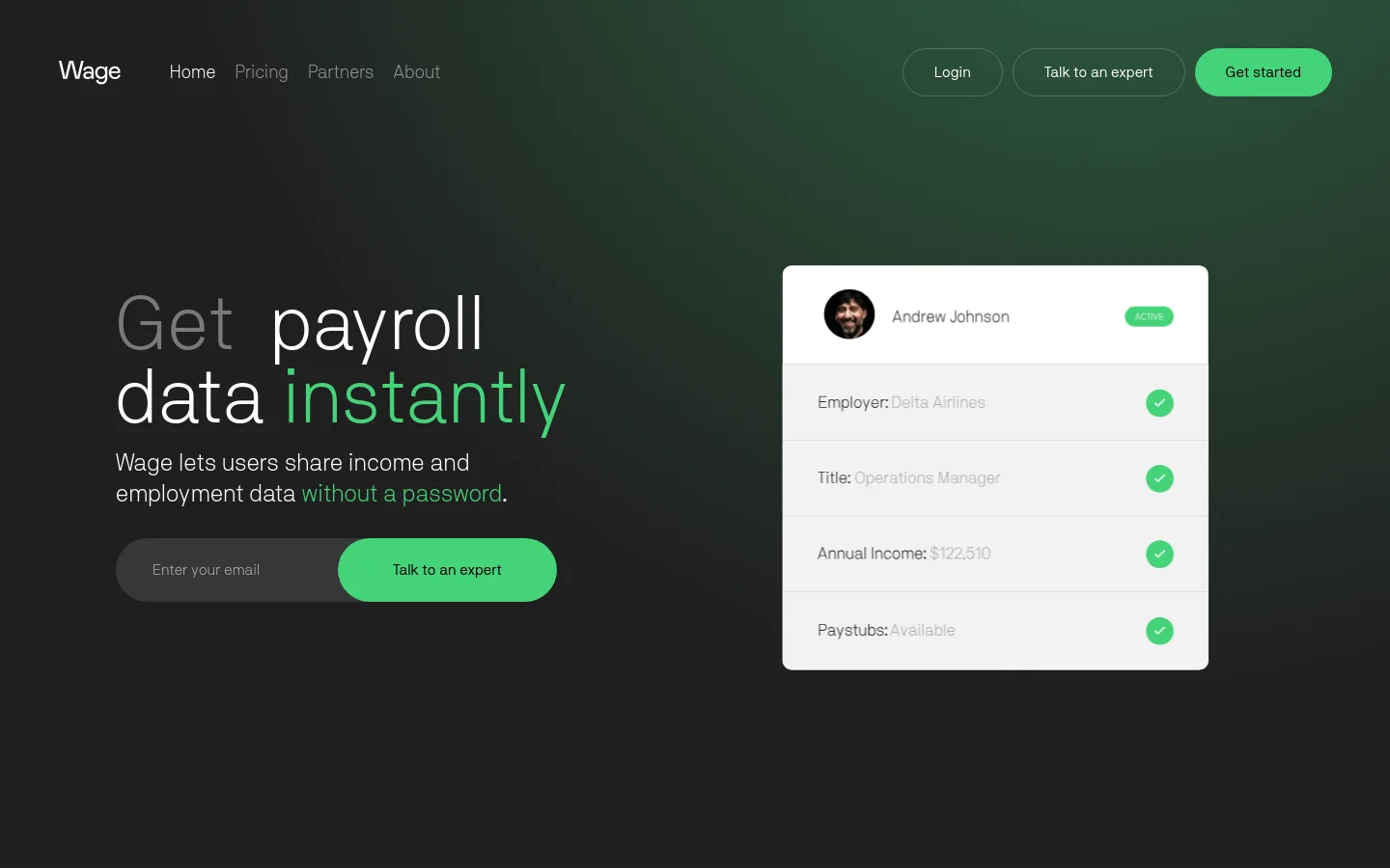 The desktop homepage features a dark green and charcoal gradient background with a clean, modern layout. A large hero headline reads 'Get payroll data instantly' next to a UI mockup showing a verified profile for Andrew Johnson with green checkmarks for employer, title, and income. Navigation links and 'Get started' buttons are located in the top header.