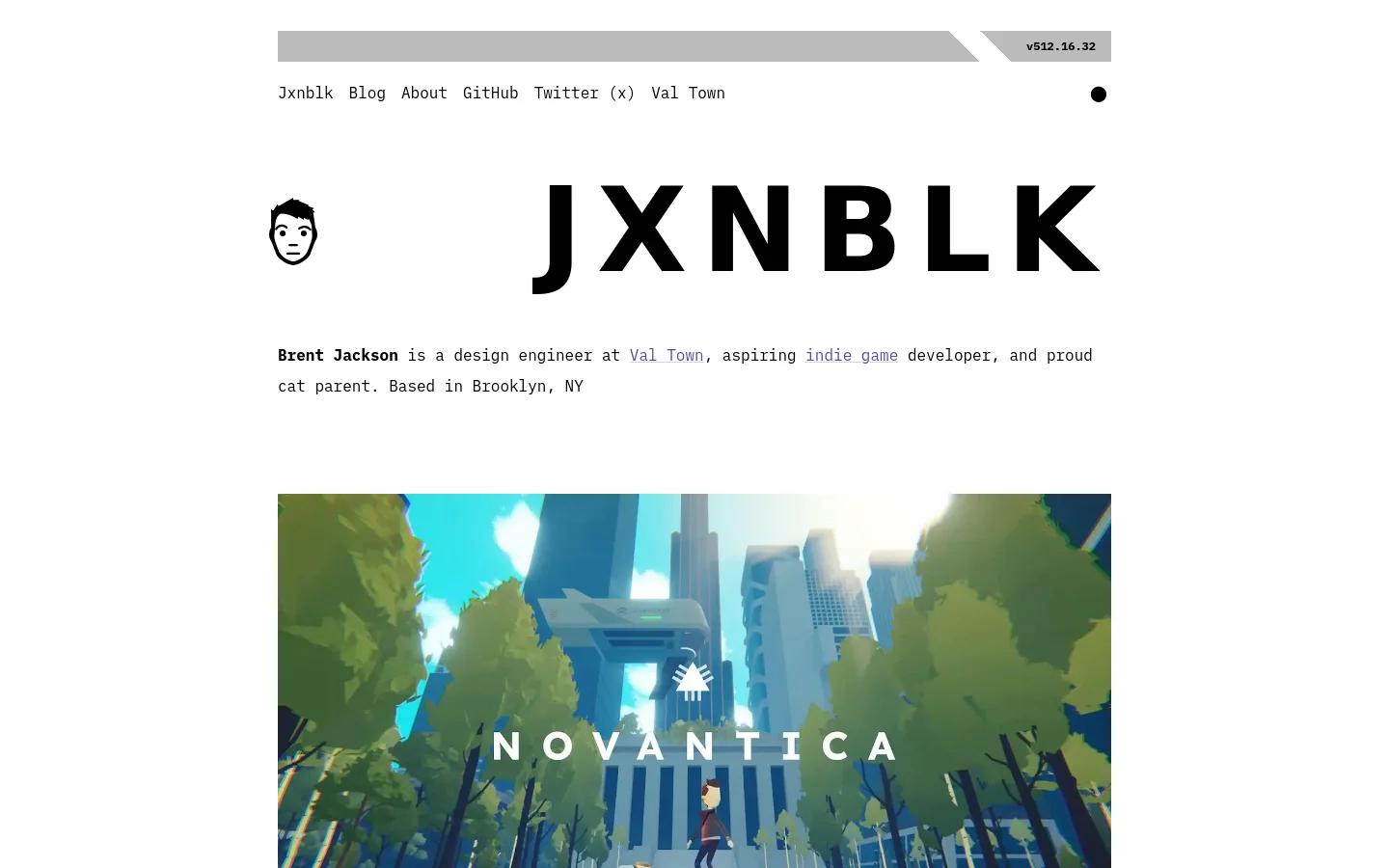 A minimalist personal website with a white background and black typography. The header contains navigation links and a version number, followed by a large 'JXNBLK' title, a brief bio of Brent Jackson, and a wide hero image from the game Novantica showing a stylized urban landscape with trees and skyscrapers.