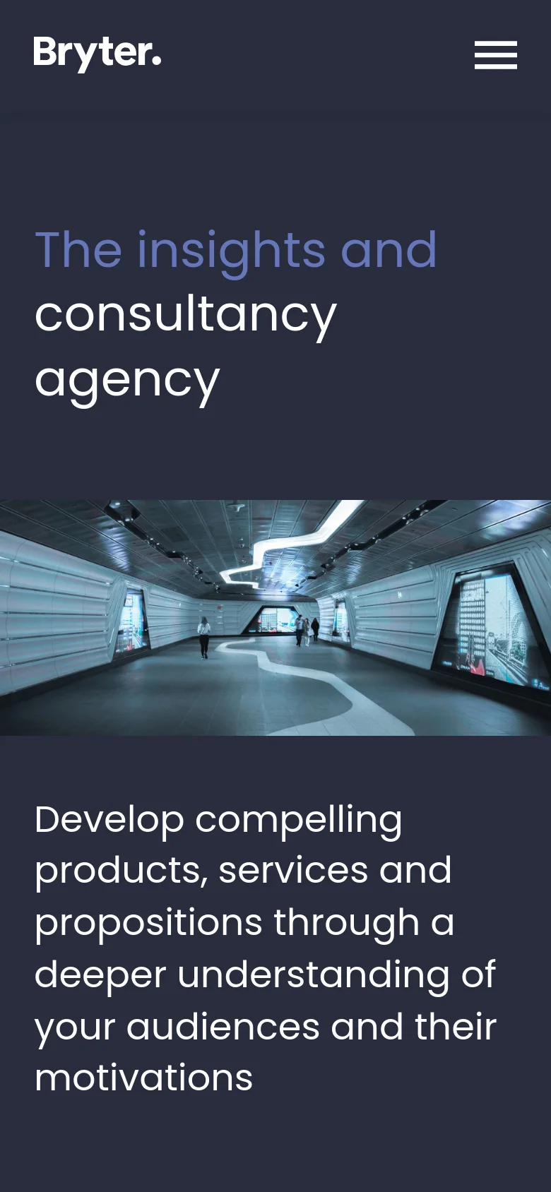 The mobile version presents a simplified layout with the Bryter logo on the left and a hamburger menu icon on the right. The hero section displays the headline 'The insights and consultancy agency' in large white and light blue text, followed by a wide image of a modern, futuristic hallway and a descriptive sub-headline.