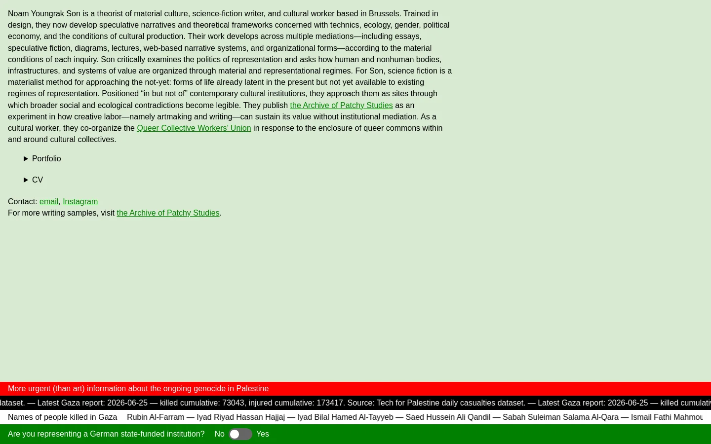 A minimalist personal website with a light green background and black serif text. The layout features a large biographical text block about Noam Youngrak Son, followed by clickable links for Portfolio and CV, and contact information. A bright red ticker at the bottom displays scrolling news updates about Gaza, and a green footer asks a question with a toggle switch.