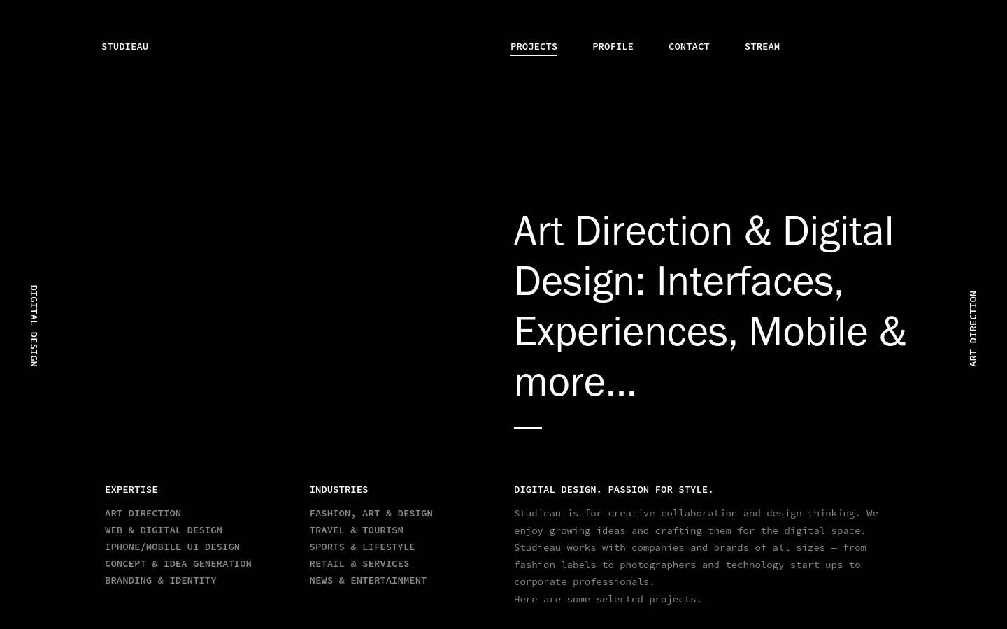 The desktop version features a minimalist dark theme with white text. A large headline reads 'Art Direction & Digital Design: Interfaces, Experiences, Mobile & more...' on the right side, while navigation links and expertise/industry lists are positioned on the left and bottom. The layout is spacious with significant black negative space.