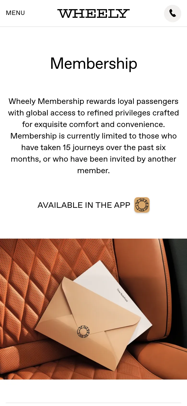 The mobile version presents a simplified layout with a centered Wheely logo and a 'MENU' button on the left, alongside a phone icon on the right. The 'Membership' headline and descriptive text are stacked vertically, followed by the 'AVAILABLE IN THE APP' prompt with a larger icon. A close-up image of a tan leather car seat with a white envelope is visible at the bottom of the screen.