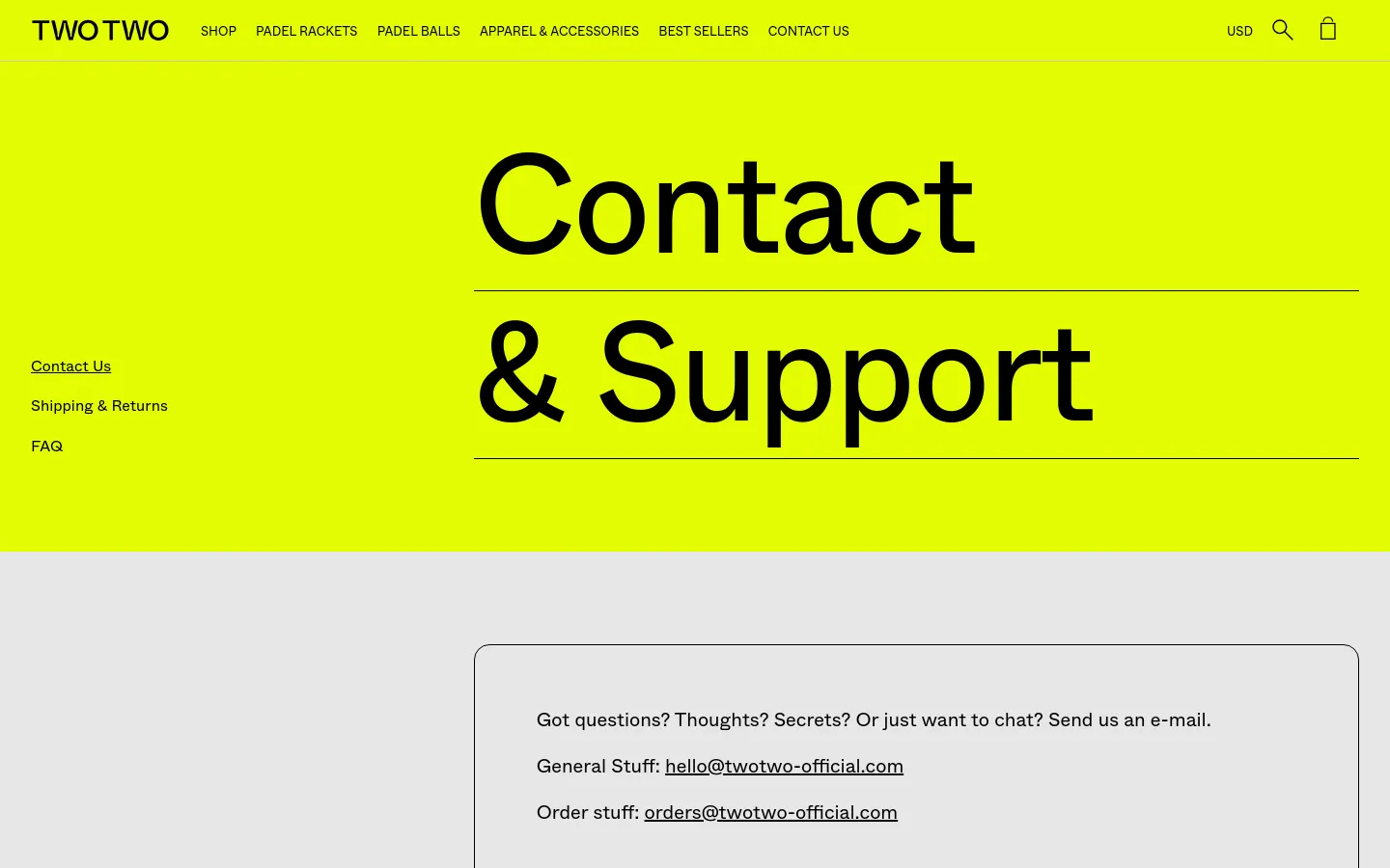 The desktop Contact & Support page features a vibrant lime green header with large, bold black typography. A left-hand sidebar contains navigation links for Contact Us, Shipping & Returns, and FAQ, while the main content area on a light grey background provides two specific email addresses for general and order inquiries.