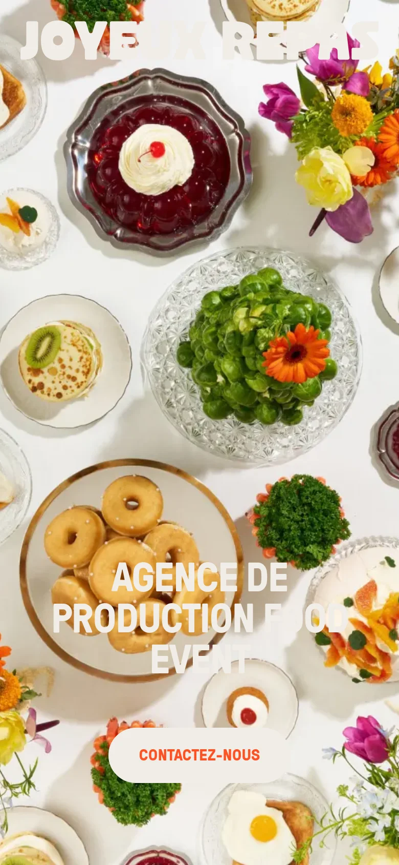 The mobile version displays a vertically oriented hero image of colorful food dishes, including desserts and salads, on a white table. The text 'AGENCE DE PRODUCTION FOOD EVENT' is centered in large white letters, followed by a prominent white 'CONTACTEZ-NOUS' button with a red border. The navigation is condensed into a hamburger menu icon at the top right.