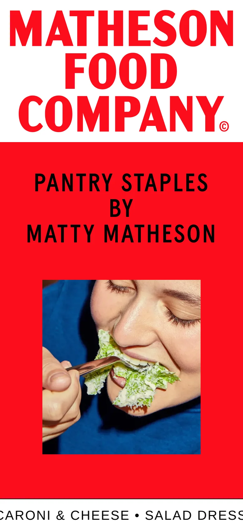 The mobile version presents a vertically stacked layout optimized for small screens. It features a prominent red header with the brand name and 'Pantry Staples by Matty Matheson' text, followed by a large hero image of a person eating food.