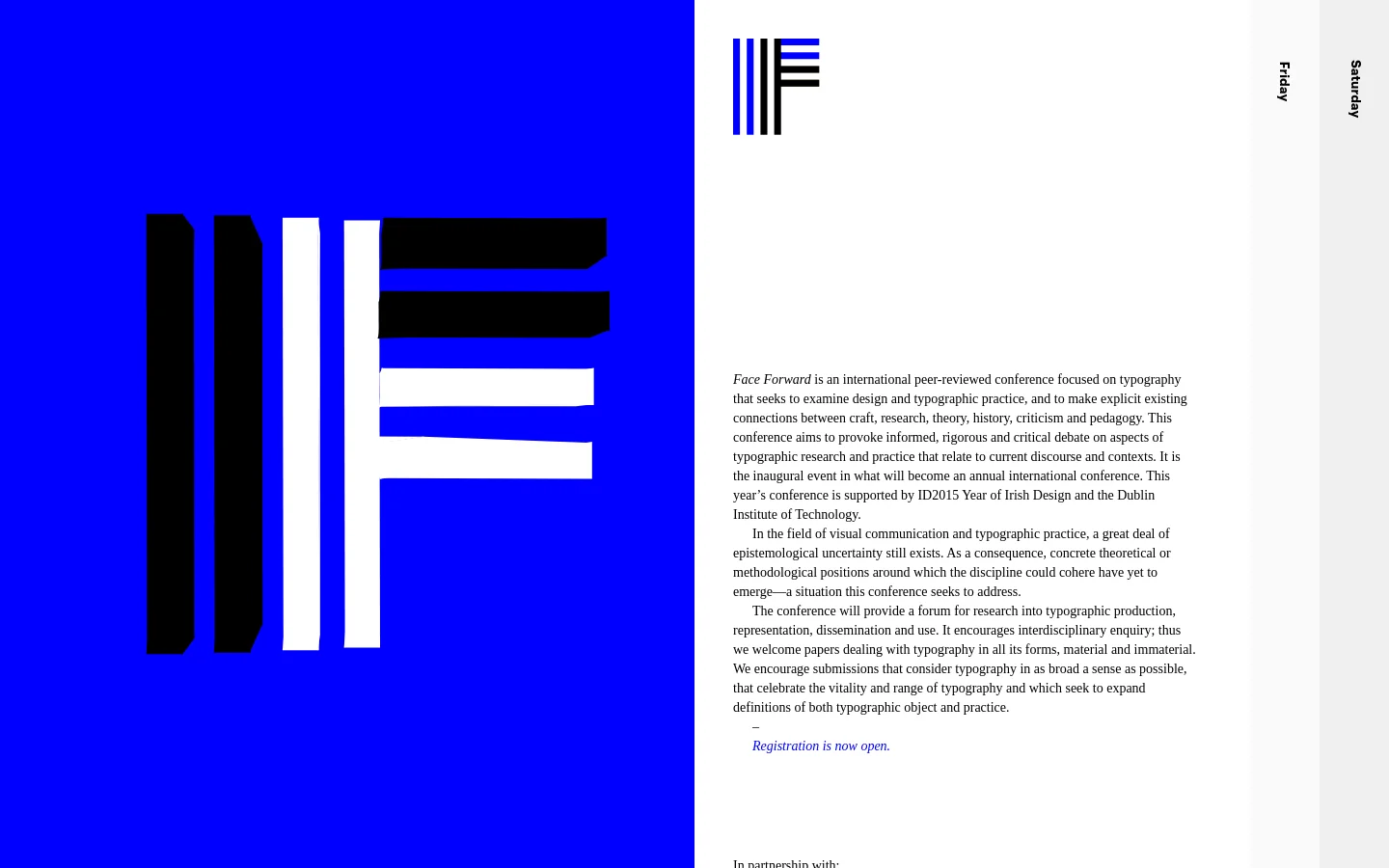 The desktop homepage features a minimalist design with a large, bold graphic of the letter 'F' composed of black and white bars against a vibrant blue background. To the right, a clean white column contains the conference description in black serif text, with a navigation menu at the top including 'About', 'Friday', and 'Saturday'.