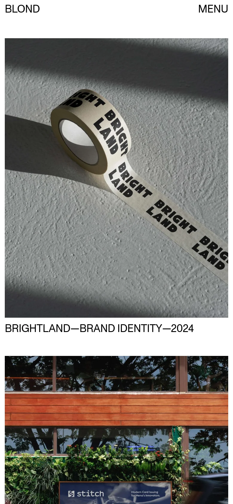 The mobile version simplifies the navigation into a 'BLOND' logo and a 'MENU' button at the top. The content shifts to a single-column vertical scroll, featuring large, full-width images of the Brightland branding project, including a close-up of branded tape and a storefront, followed by project titles and years.