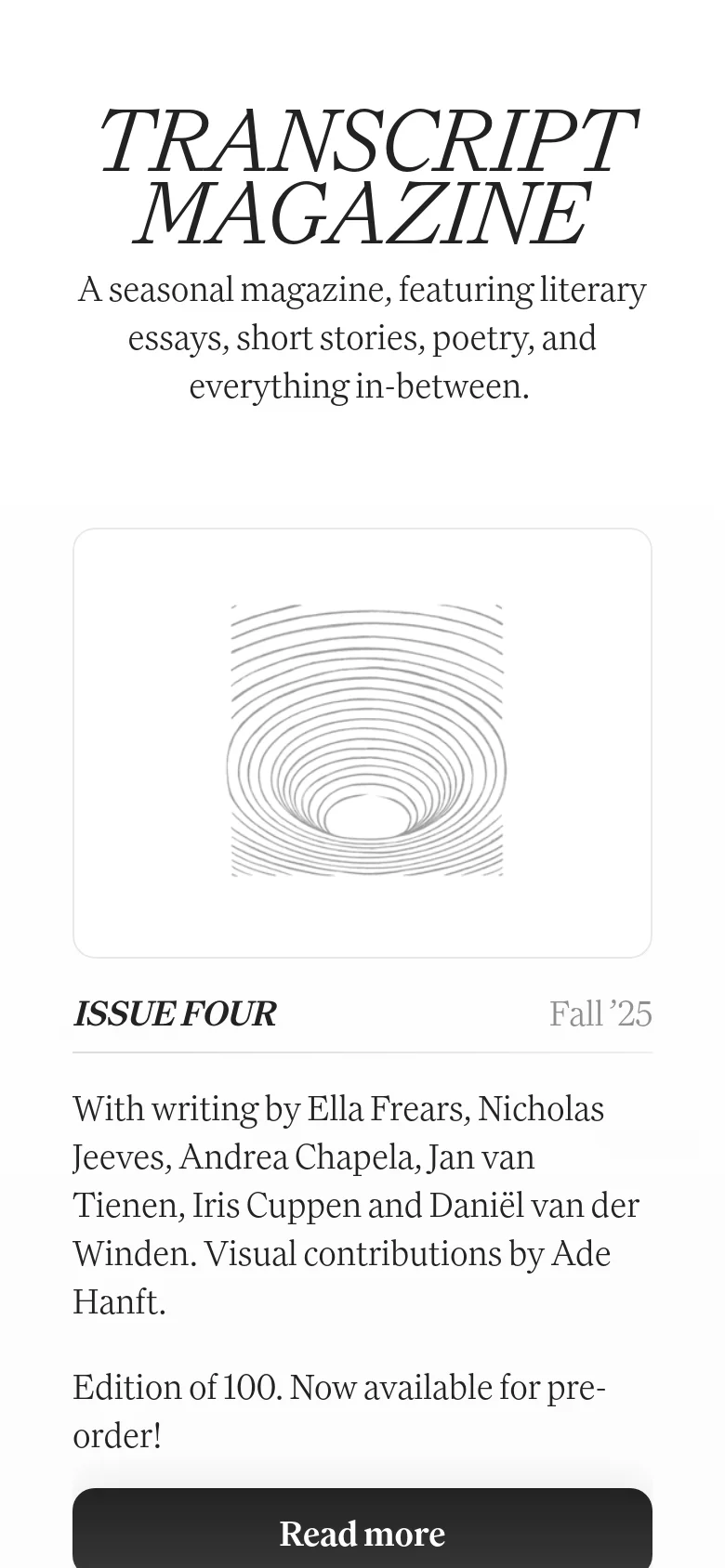 The mobile version maintains the minimalist white aesthetic and serif typography but uses a single-column vertical layout. The header and magazine issue sections, including the cover image for Issue Four and its corresponding text and 'Read more' button, are stacked vertically for easier scrolling.