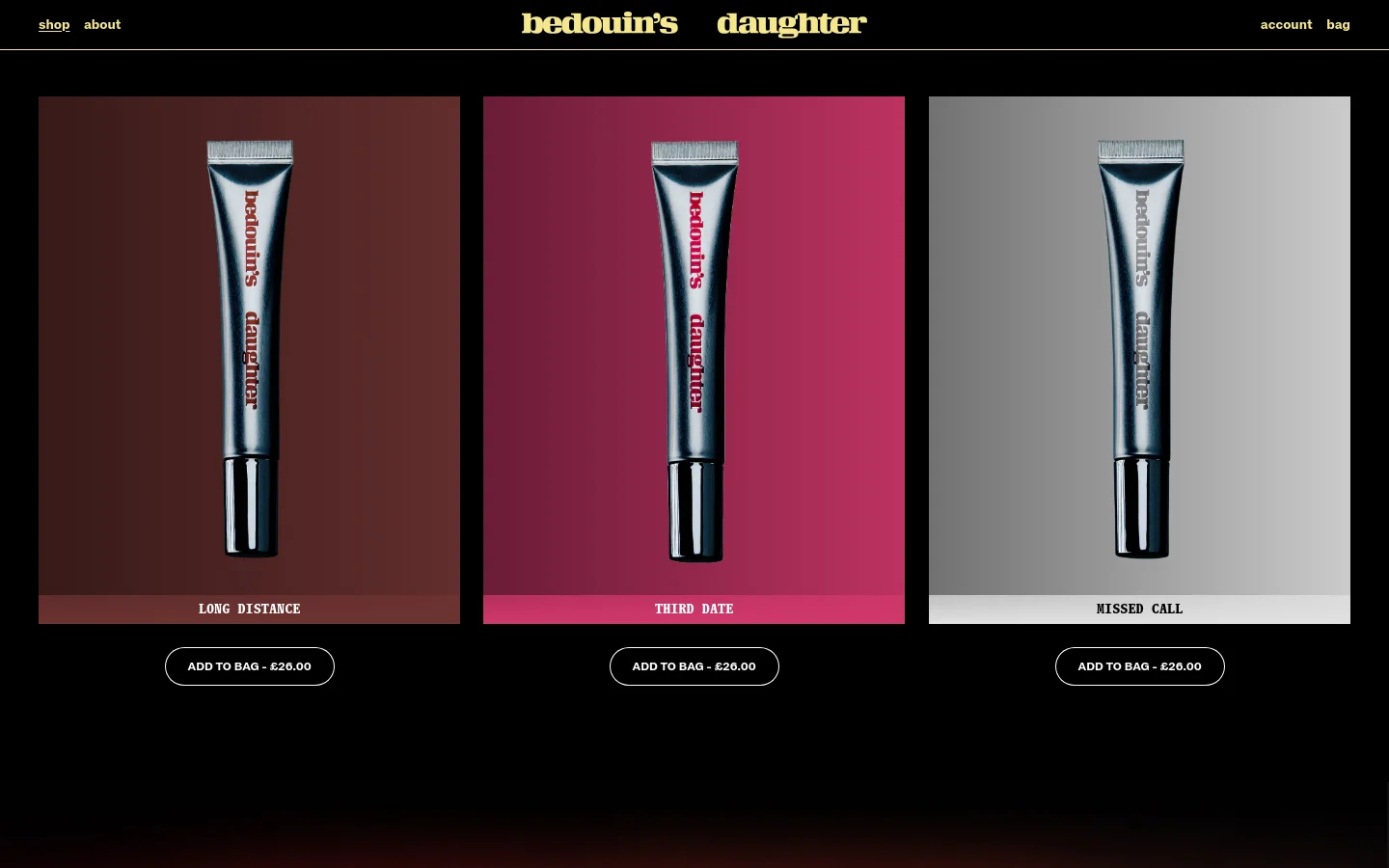 The desktop shop page features a minimalist layout with a black background and the brand name 'bedouin's daughter' in large serif typography at the top. Three product cards for lip balms are arranged horizontally, each showcasing a silver tube against a solid colored background of deep brown, magenta, or grey. Each card includes the shade name and a black 'ADD TO BAG' button with the price.