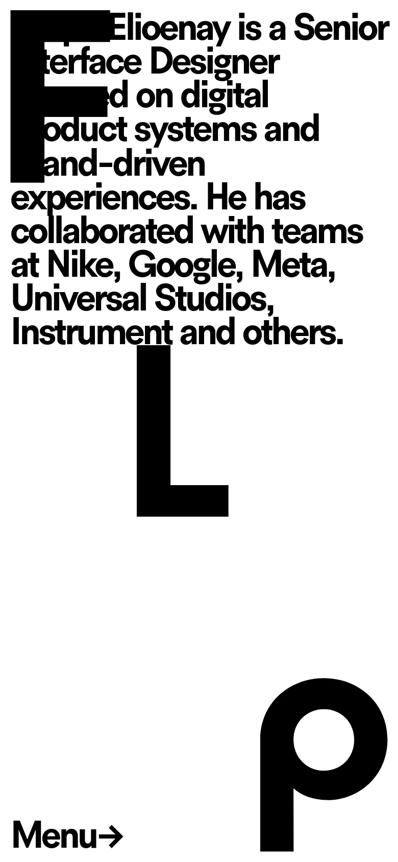 The mobile version maintains the minimalist aesthetic with a white background and heavy black text. The layout is vertically stacked, focusing on the large typography and the professional bio, with the 'Menu' call to action positioned prominently at the bottom left.
