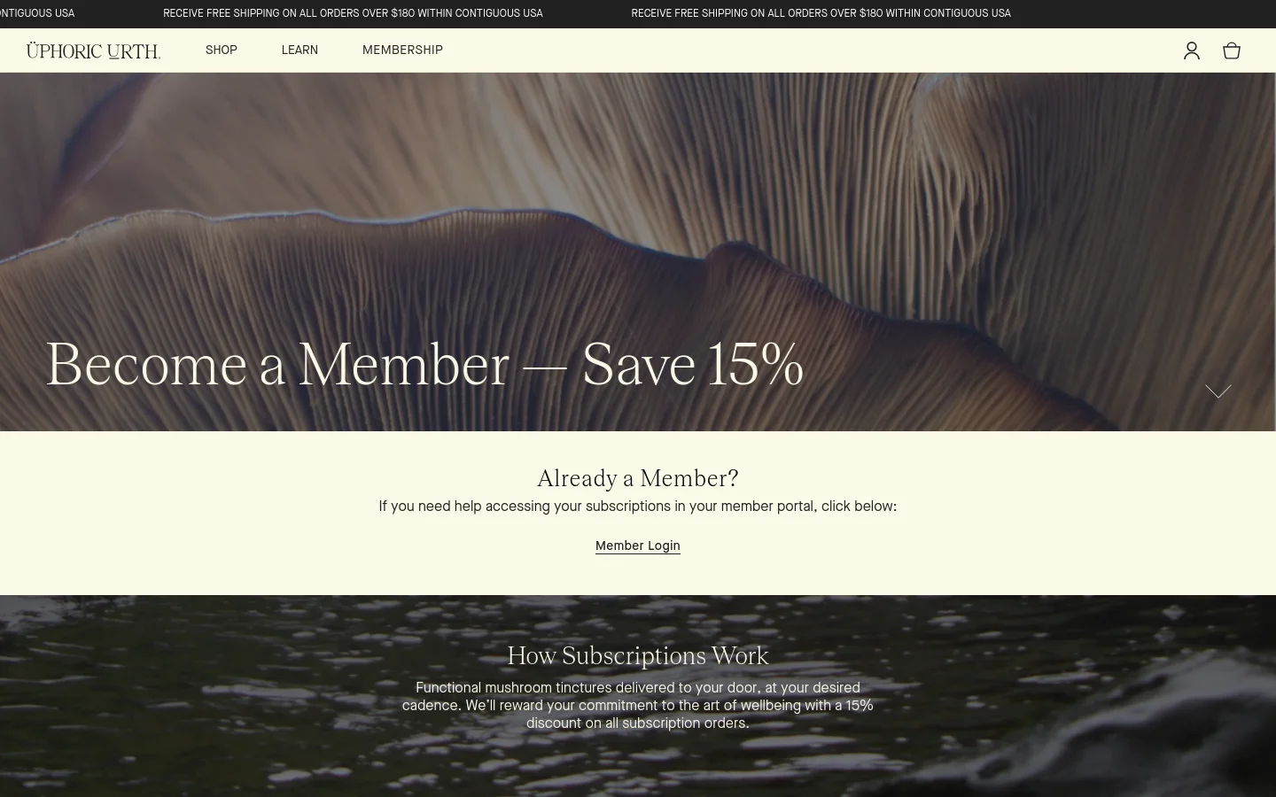Desktop view of the Membership page featuring a large hero image of mushroom texture with the headline 'Become a Member — Save 15%'. Below, a light cream section asks 'Already a Member?' with a 'Member Login' link, followed by a dark section titled 'How Subscriptions Work' over a water texture background.