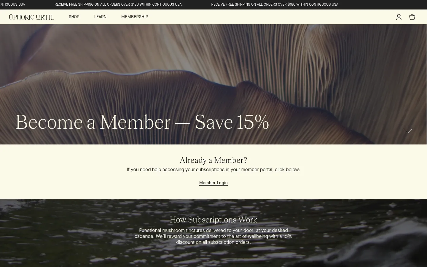 Desktop view of the Membership page featuring a large hero image of mushroom texture with the headline 'Become a Member — Save 15%'. Below, a light cream section asks 'Already a Member?' with a 'Member Login' link, followed by a dark section titled 'How Subscriptions Work' over a water texture background.