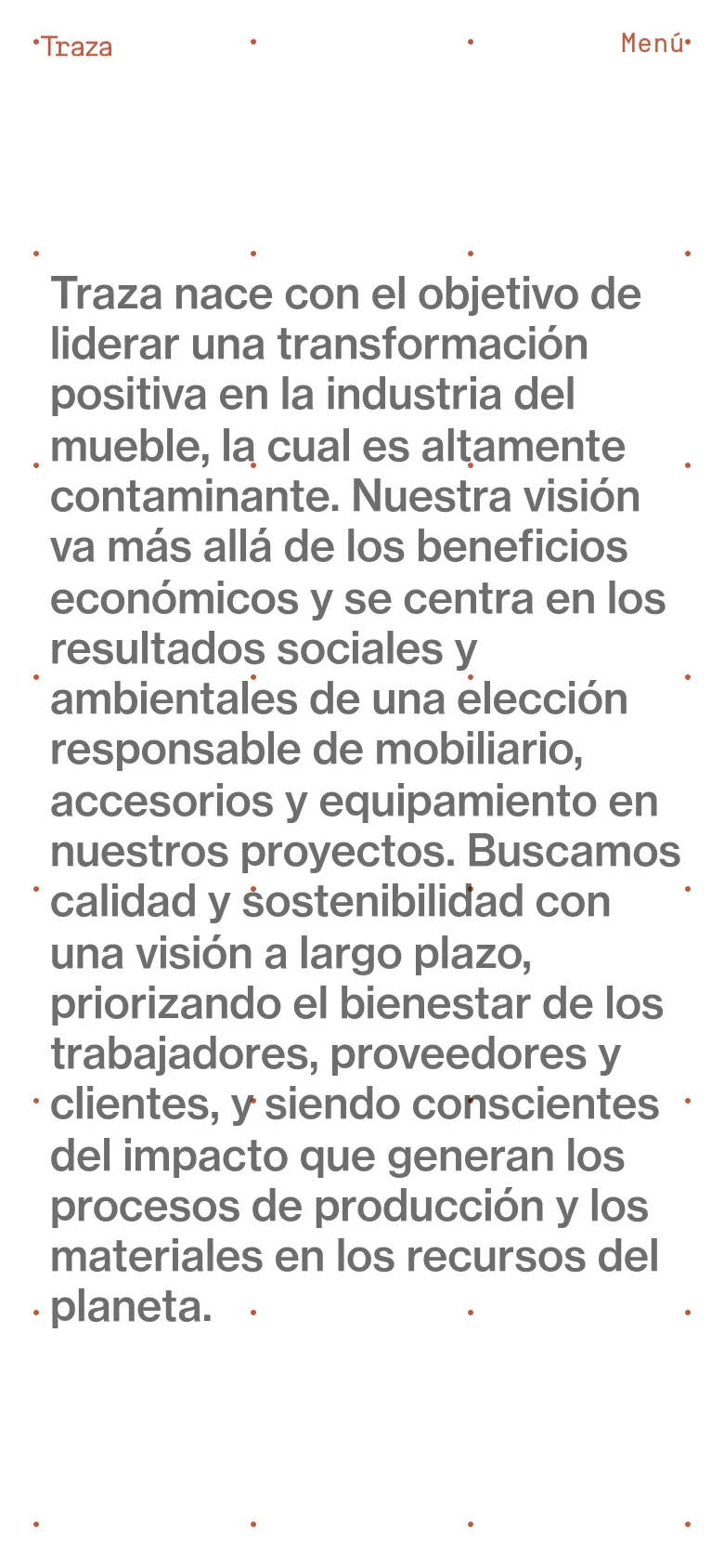 The mobile version simplifies the layout into a single-column vertical scroll, focusing on large, readable typography. The text about Traza's mission dominates the screen, with much of the team and contact information moved further down the page to prioritize the brand's core message.