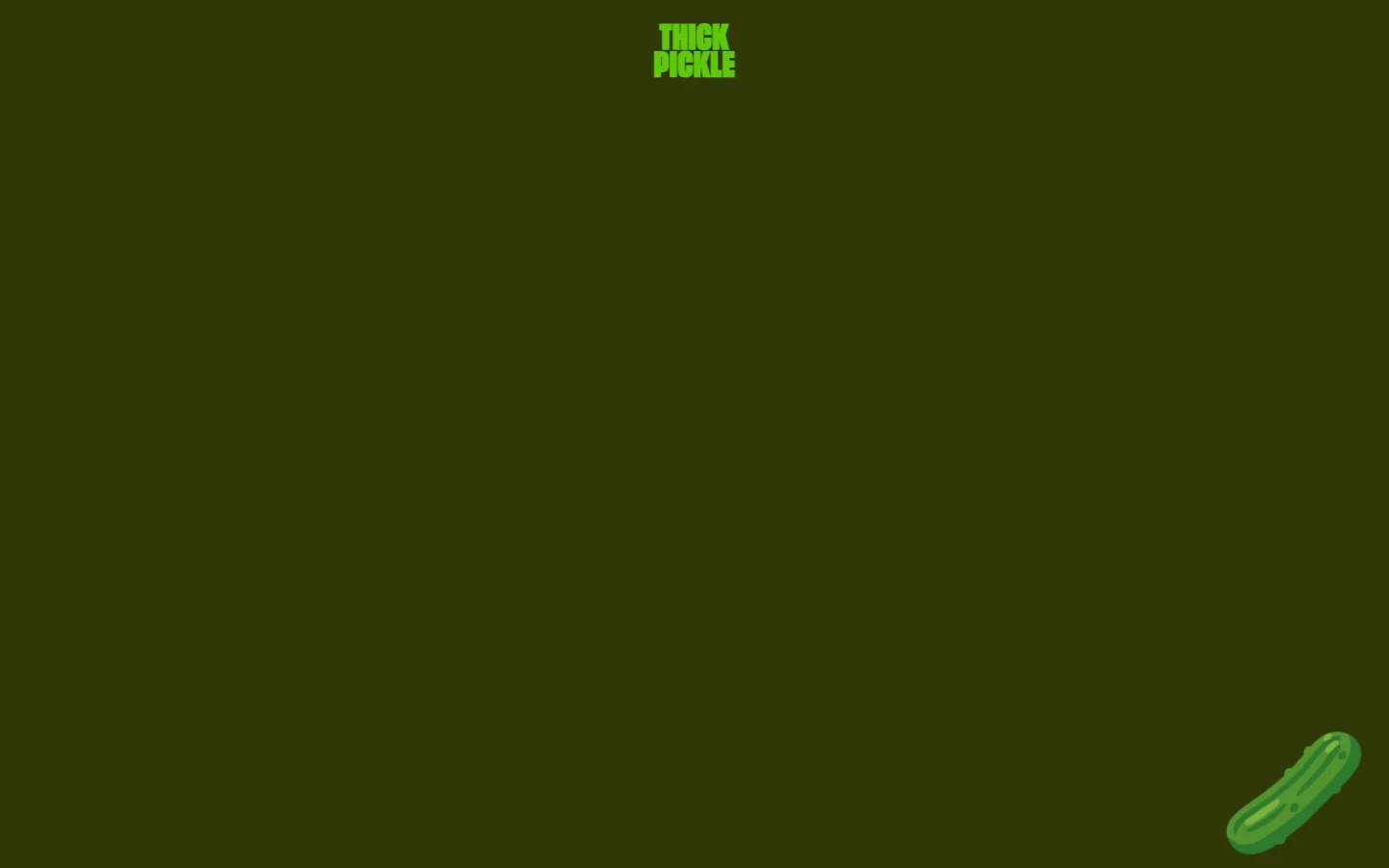 The desktop homepage features a minimalist dark olive green background with the brand name 'THICK PICKLE' in bold lime green text centered at the top. A small, cartoonish green pickle icon is located in the bottom right corner.