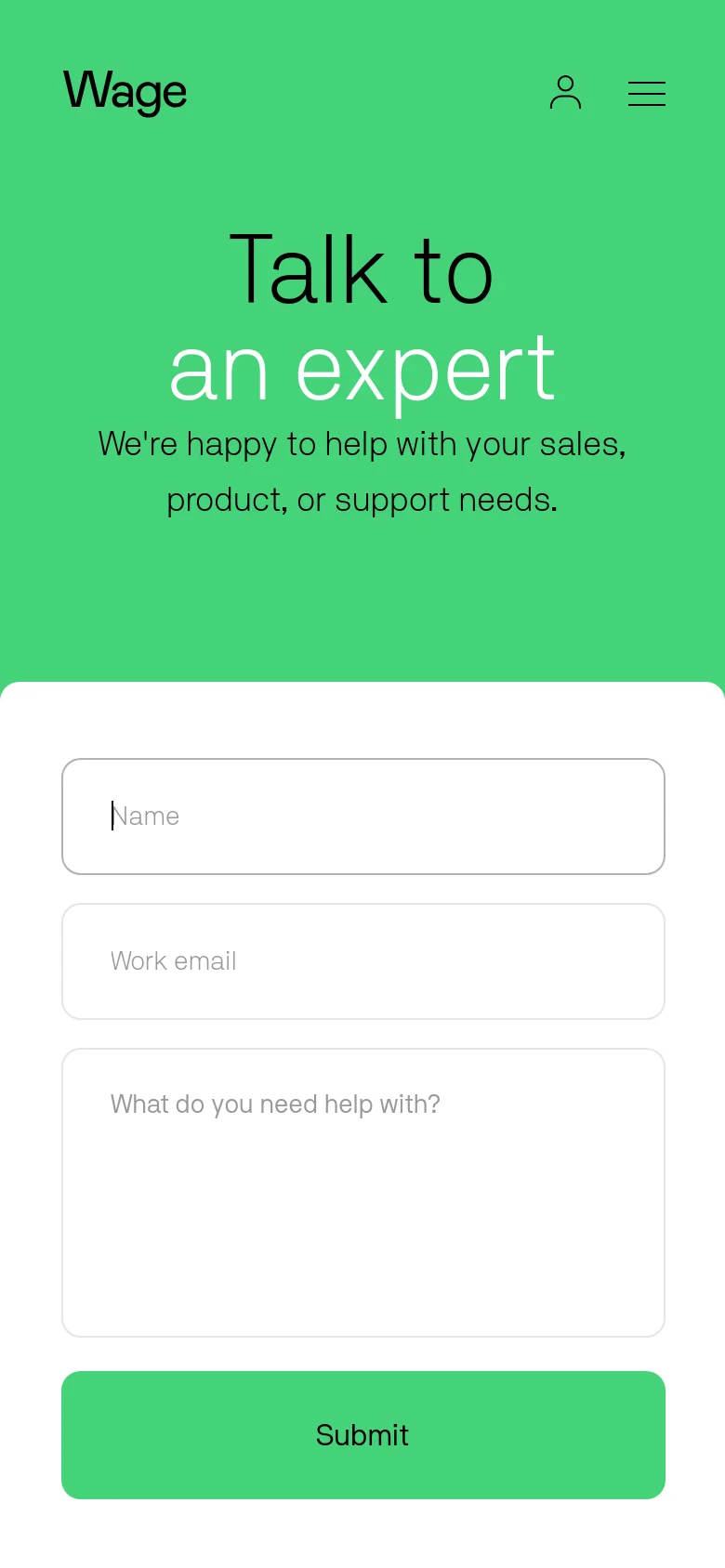 The mobile version uses a vertical layout on a solid green background, centering the 'Talk to an expert' headline and subheadline at the top. Below the text, the contact form fields for Name, Work email, and a message box are stacked vertically, followed by a large green 'Submit' button. A hamburger menu icon and user icon are visible in the top header.