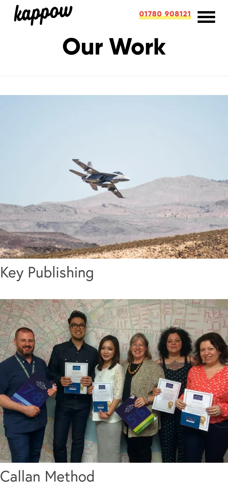 The mobile version simplifies the layout, centering the 'Our Work' headline at the top below a condensed header containing the logo, phone number, and a hamburger menu icon. The portfolio projects are stacked vertically in a single column, showing large full-width images for Key Publishing and Callan Method with their respective titles underneath.
