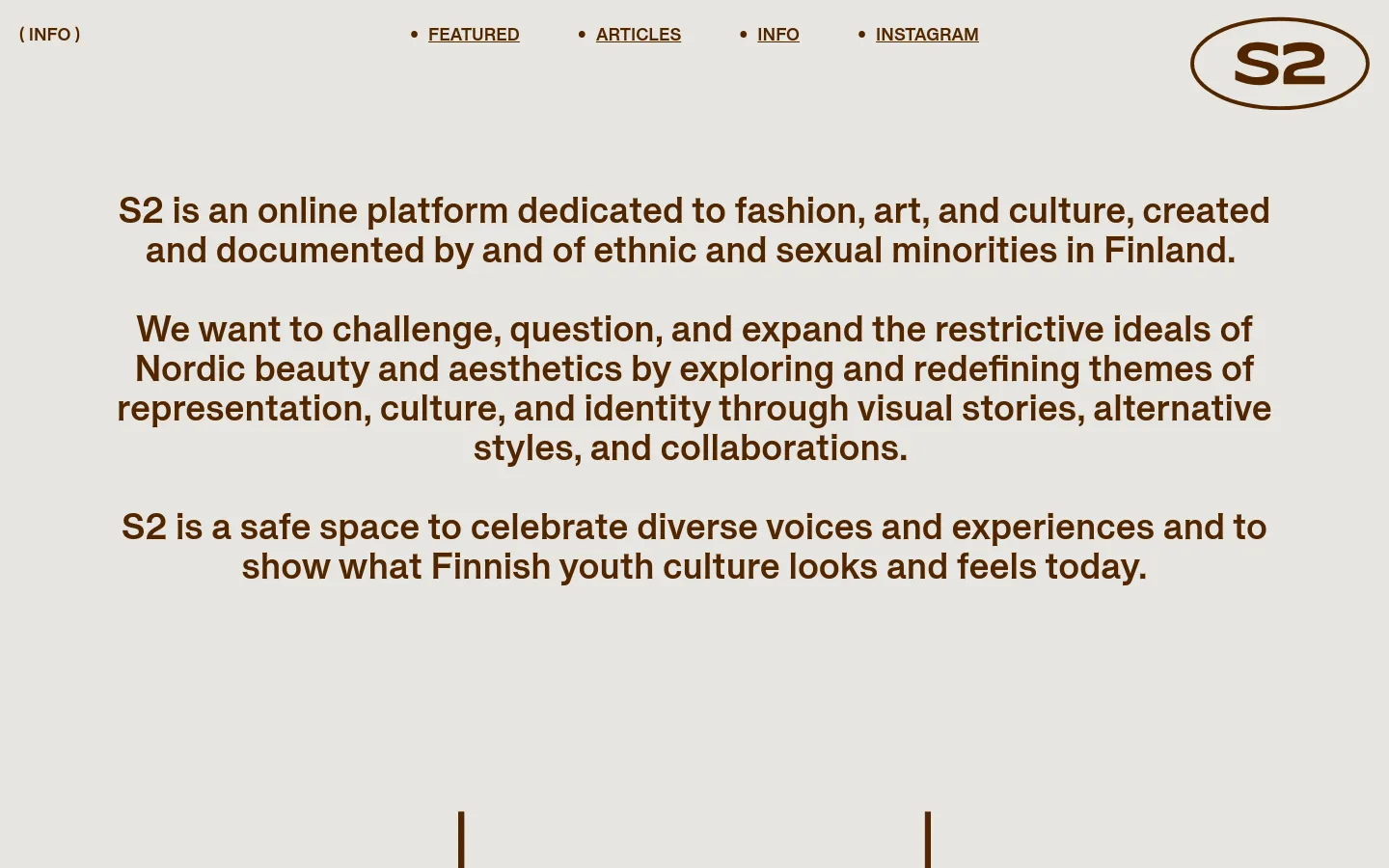 The desktop page features a minimalist design with a light beige background and dark brown text. Centered text explains the mission of S2, followed by a large vertical image and sections for contact information and team credits. The navigation menu is at the top with links to Featured, Articles, Info, and Instagram, alongside a stylized S2 logo.