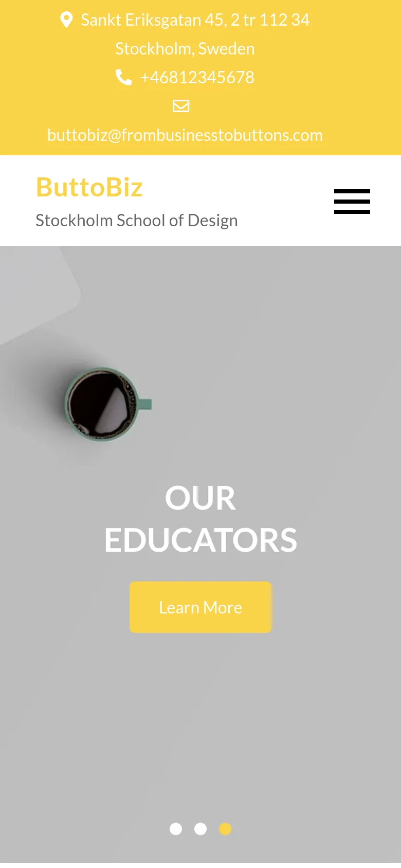 The mobile version simplifies the layout, removing the top navigation bar and replacing it with a hamburger menu icon. The hero section features a large 'OUR EDUCATORS' headline on a grey background with a yellow 'Learn More' button and a carousel indicator. The yellow contact information section is moved to the top of the page, stacked vertically for easier reading on a small screen.