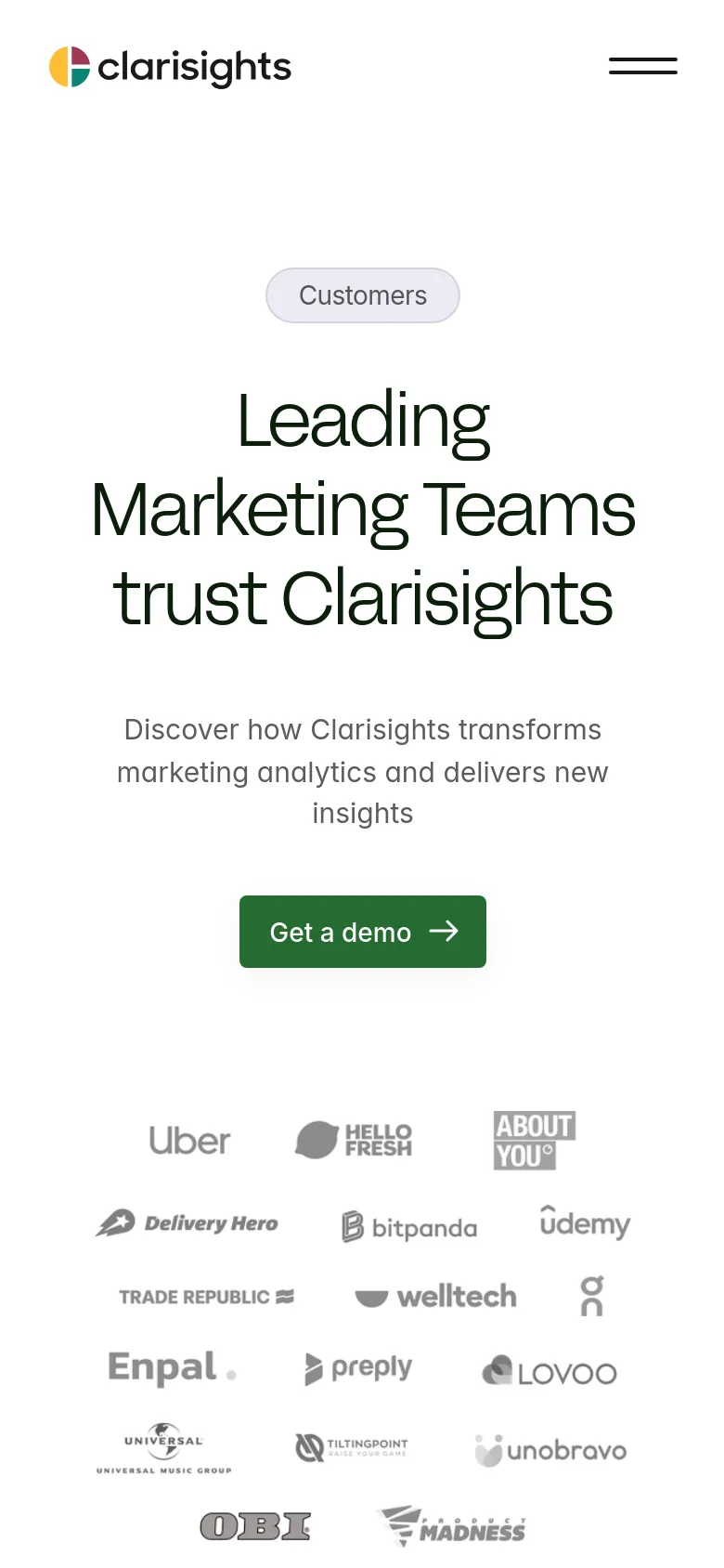 The mobile version presents a vertically stacked layout with the 'Customers' tag and main headline centered at the top. The 'Get a demo' button is large and prominent in the center, followed by a condensed, multi-row grid of customer logos like Uber and bitpanda. The top navigation is simplified into a hamburger menu icon next to the Clarisights logo.
