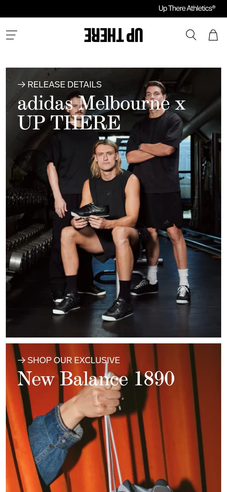 The mobile version simplifies the layout with a hamburger menu and centered logo in the header. The hero section consists of stacked large-scale images featuring the 'adidas Melbourne x UP THERE' collaboration and the 'New Balance 1890' exclusive, maintaining the high-contrast, editorial aesthetic of the desktop site.