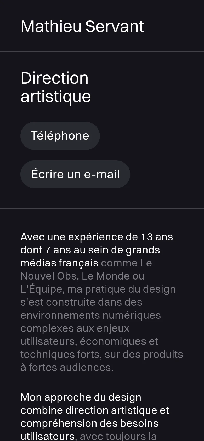 A vertically stacked mobile version of the dark-themed portfolio. The name and 'Direction artistique' headline appear at the top, followed by large pill-shaped buttons for 'Téléphone' and 'Écrire un e-mail', with the professional biography text flowing below.
