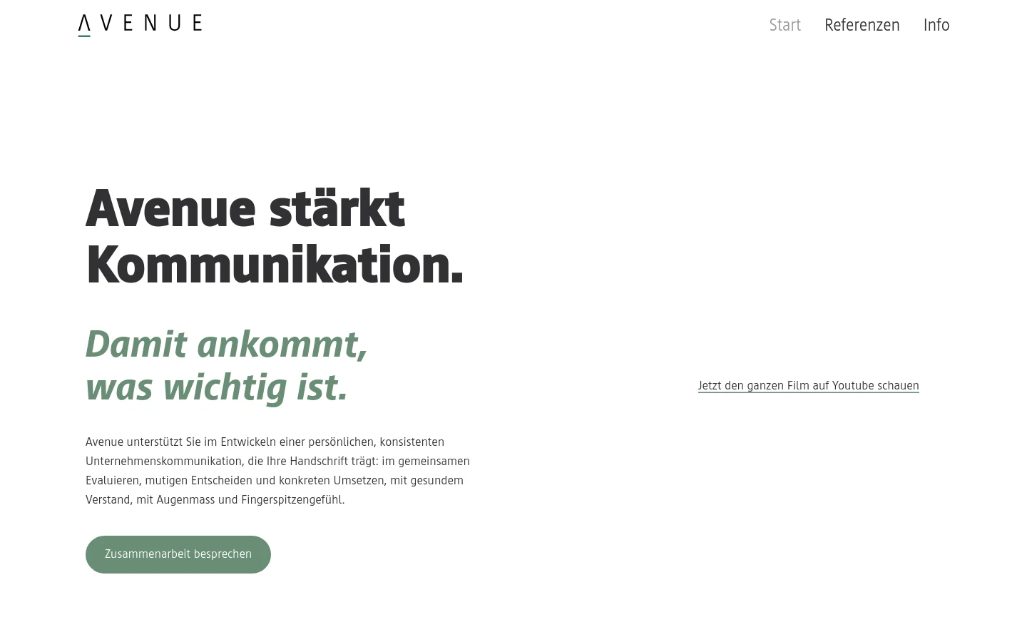 The desktop homepage features a clean, minimalist white layout with the 'AVENUE' logo in the top left and navigation links on the right. A large headline reads 'Avenue stärkt Kommunikation' in bold black text, followed by a subheadline in sage green. A sage green call-to-action button labeled 'Zusammenarbeit besprechen' sits below a paragraph of text, with a text link to a YouTube video on the right.