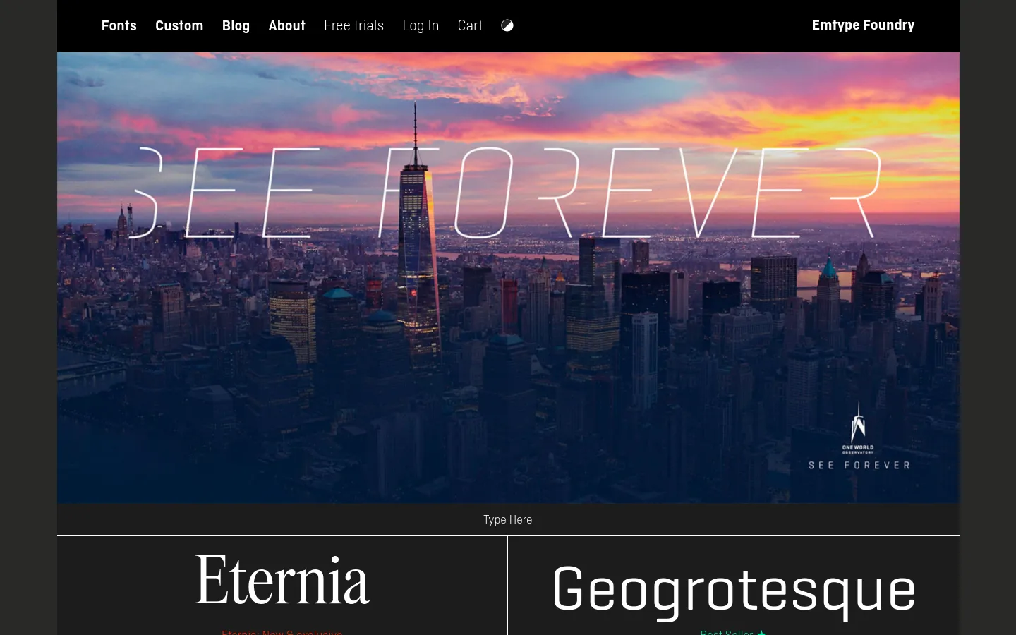The Emtype Foundry homepage features a minimalist black header with navigation links and a large hero image of a city skyline at sunset with the text 'SEE FOREVER'. Below the hero image, a dark section displays a vertical list of typeface names including 'Eternia' and 'Geogrotesque' in large white fonts.