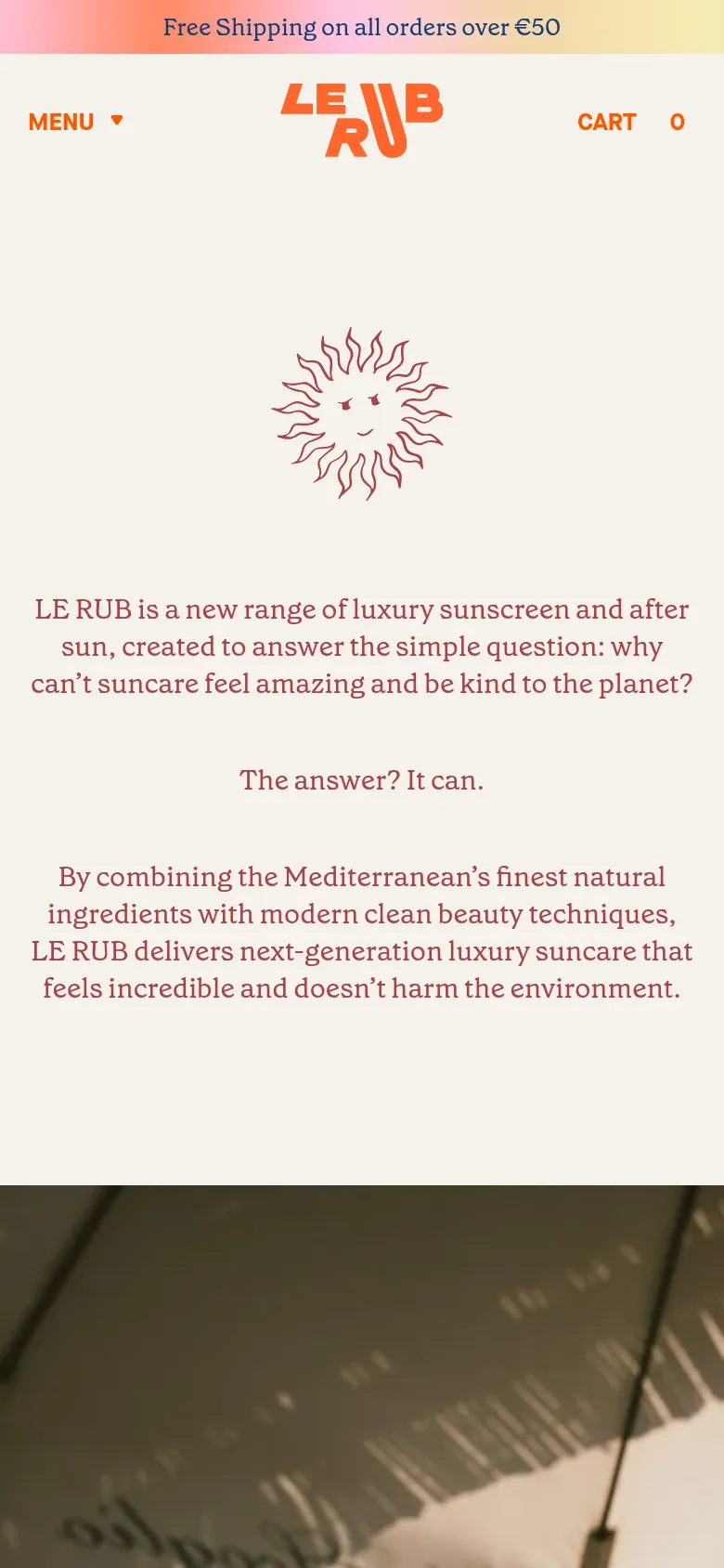 The mobile version presents a simplified vertical layout with a centered sun icon and brand mission text. The top navigation is condensed into a 'MENU' dropdown on the left, while the 'LE RUB' logo and 'CART' icon remain prominent in the header.