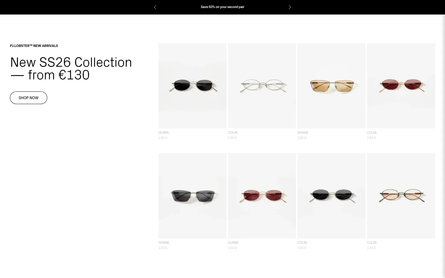 The desktop homepage features a clean, minimalist layout with a white background. A large hero section promotes a 50% discount on an extra pair of frames, followed by a 'New SS26 Collection' section showcasing various eyewear styles like Quinn, Colin, and Shane in a grid format. Each product includes a high-quality image, name, and price, with a prominent 'SHOP NOW' call to action on the left.