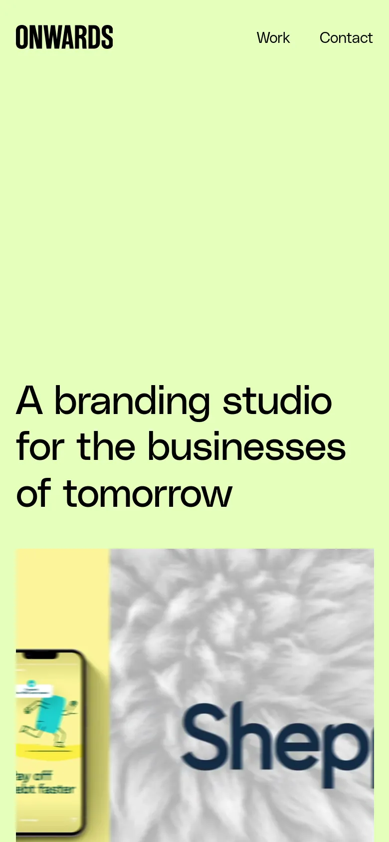 The mobile version maintains the pale lime green background and large headline but uses a single-column vertical layout. The navigation links 'Work' and 'Contact' are positioned at the top right, and project tiles are stacked vertically for easier scrolling on a smaller screen.
