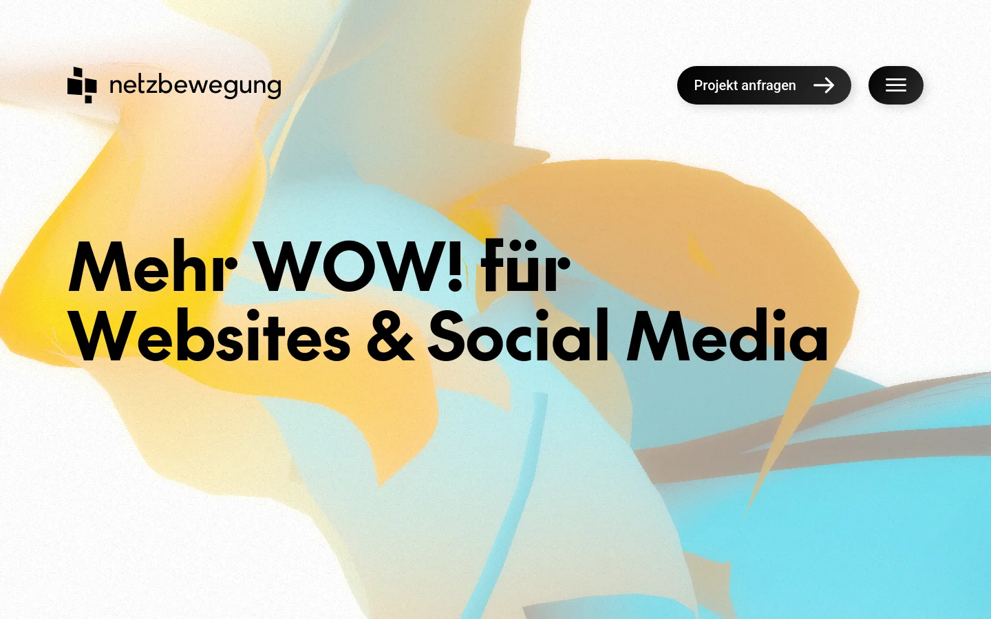 The desktop homepage features a large, colorful abstract hero image in shades of yellow, blue, and white. A bold headline reads 'Mehr WOW! für Websites & Social Media' in black text, positioned next to a navigation bar containing the logo, a 'Projekt anfragen' call-to-action button with an arrow, and a hamburger menu icon.