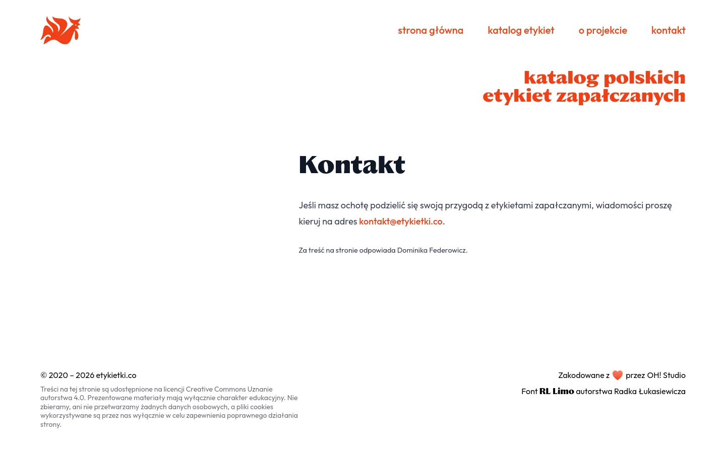 The desktop contact page features a clean white background with a red stylized bird logo in the top left and a navigation menu on the right. A large orange headline reads 'katalog polskich etykiet zapałczanych' above the main 'Kontakt' heading and a short paragraph containing a red email link. The footer contains copyright information and credits in dark grey text.